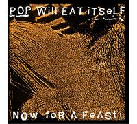 Pop Will Eat Itself - Now For A Feast [Vinilo]
