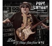 Chubby, Popa - Popa Chubby and the Beast Band Live at G. Bluey's Juke Joint NYC