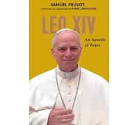 Pope Leo XIV: An Apostle of Peace