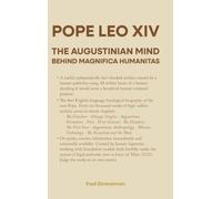 Pope Leo XIV: The Theology, Biography, and Pre-Pontifical Writings That Shaped the New Encyclical