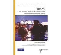 Popeye. Con Robert Altman a Sweethaven: Conversazione con Gianlorenzo Battaglia