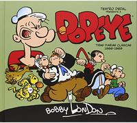 Popeye de Bobby London vol.1: Tiras diarias clásicas de Bobby London 1986-1989