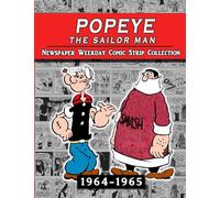 Popeye The Sailor Man: Thimble Theater Complete Newspaper Weekday Comic Strip (1964-1965)