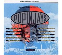 Popinjays - Bang Up to Date With the