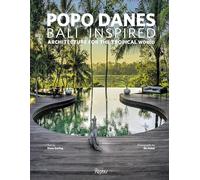 Popo Danes: Bali Inspired: Architecture for the Tropical World