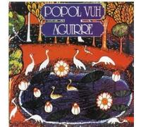 Popol Vuh - Aguirre