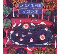 Popol Vuh - Aguirre (Original Motion Picture Soundtrack)