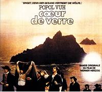 Popol Vuh - Coeur De Verre