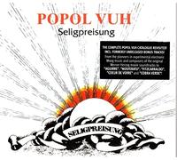 Popol Vuh - Seligpreisung