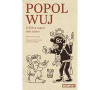 Popol Wuj: El llibre sagrat dels maies (GENERAL)