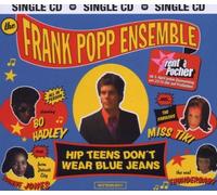 Popp,Frank Ensemble - Hip Teens Don't Wear Blue Jean [Import]