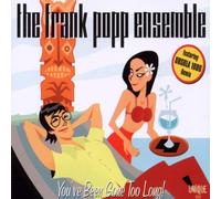 Frank Popp Ensemble - You've Been Gone Too Long