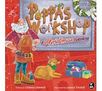 Poppa's Workshop: A Christmas surprise