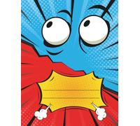 Popped: Comics-Inspired Composition Book II Lined, Ruled, 8.5-x-11, 110 pages II for all Comic Books’ & Superheroes’ Fans II Grades 5 - 8 Students: Social Studies, Language Arts, Foreign Languages…