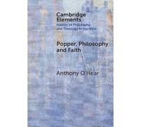 Popper, Philosophy and Faith (Elements In the History of Philosophy and Theology in the West)