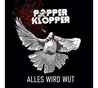 Popperklopper - Alles Wird Wut [Vinilo]