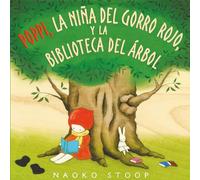 Poppi La Niña Del Gorro Rojo Y La Biblioteca Del Arbol