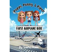 Poppi, Penny, & Piper: First Airplane Ride
