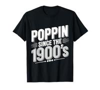 Poppin desde la década de 1900, divertido cumpleaños de mil novecientos Camiseta