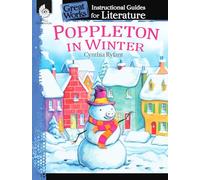 Poppleton in Winter: An Instructional Guide for Literature: An Instructional Guide for Literature : An Instructional Guide for Literature (Great Works)