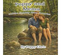 Poppy and Memar: and the Sparkly River Surprise (Poppy and Mema Adventures)