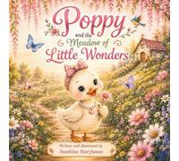 Poppy and the Meadow of Little Wonders: An Enchanting Story about Friendship and Kindness