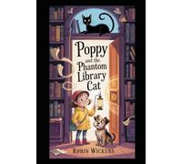 Poppy and the Phantom Library Cat (The Poppy Jones Mysteries)