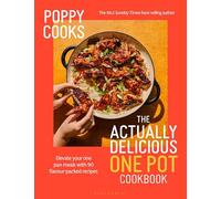 Poppy Cooks: The Actually Delicious One Pot Cookbook: The Instant SUNDAY TIMES BESTSELLER