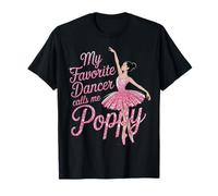 Poppy Dance My Favorite Dancer Dad Bailarina Hija Camiseta