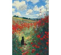 Poppy Field Cat: Claude Monet Style Poppy Field Art with Black Cat | 6x9 Lined Diary for Joy, Energy & Manifestation | Coquette Floral Impressionist Stationery