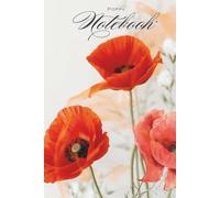 Poppy Floral Design Dual Notebook - Blank and Lined: Botanical Journal B5, 150 pages - In Loving Memory Flowers