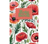 Poppy Flower Notebook: Lined 6x9"Journal with Beautiful Elegant Floral Cover - 120 Pages for Writing, Notes, or Ideas: Ideal for teachers, students and professionals | Perfect for women and teen girls