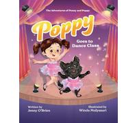 Poppy Goes to Dance Class (The Adventures of Penny and Poppy)