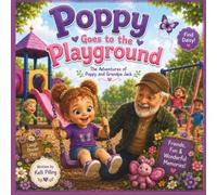 Poppy Goes to the Playground: The Adventures of Poppy and Grandpa Jack