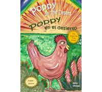 Poppy in the Desert - Poppy en el desierto, English Spanish Bilingual Story for Children, Historia bilingüe inglés-español para niños: Language ... ESL, Backyard Chickens, Cuento de pollo