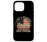 Poppy Like a Grandpa Only Cooler Poppy Father's Day Carcasa para iPhone 16 Pro MAX