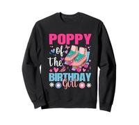 Poppy of The Birthday Girl Rolling Skate Bday Fiesta Familiar Sudadera
