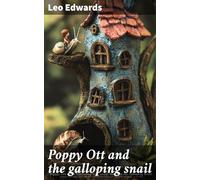 Poppy Ott and the Galloping Snail