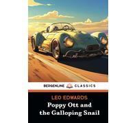 Poppy Ott and the Galloping Snail: The 1927 Mystery Adventure Book