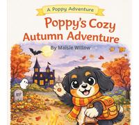 Poppy’s Cosy Autumn Adventure Coloring Book for Kids Ages 3-8: A Cute Autumn Coloring Book for Kids Ages 3-8