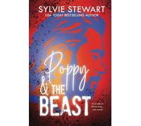 Poppy & the Beast: A Grumpy/Sunshine Romance