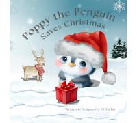 Poppy the Penguin Saves Christmas