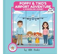 Poppy & Tiko's Airport Adventure: An Exciting Airport Story for Kids | Helps Kids Learn About Airports & Feel Confident While Traveling | Ages 3-7 | 8.5 x 8.5 inches, 32 pages | Picture Book