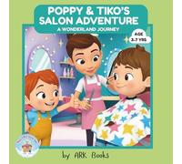 Poppy & Tiko's Salon Adventure: A Gentle Salon Story for Kids | Helps Reduce Haircut Fear & Build Confidence | Ages 3-7 | 8.5 x 8.5 inches, 32 pages | Picture Book