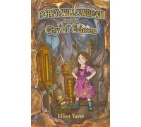 Poppy Willowbeam and the City of Echoes