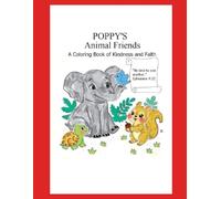 POPPY'S Animal Friends: A Coloring Book of Kindness and Faith