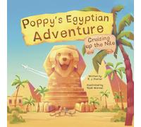 Poppy's Egyptian Adventure: Cruising Up the Nile: 2 (Poppy's Adventures)