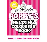 Poppy's Relaxing Colouring Book: 50+ Pages of Relaxing Patterns and Illustrations for All Ages (Relaxing personalised colouring books)
