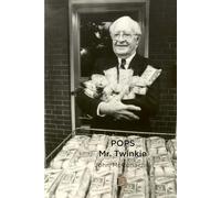 POPS MR. TWINKIE: MEMOIRS OF MY MENTOR