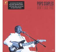 Pops Staples - Don't Lose This